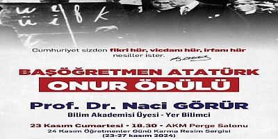 BAŞÖĞRETMEN ATATÜRK ÖDÜLÜ NACİ GÖRÜR'E VERİLECEK