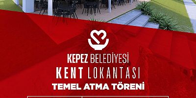 KEPEZ'E KENT LOKANTASI GELİYOR